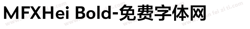 MFXHei Bold字体转换